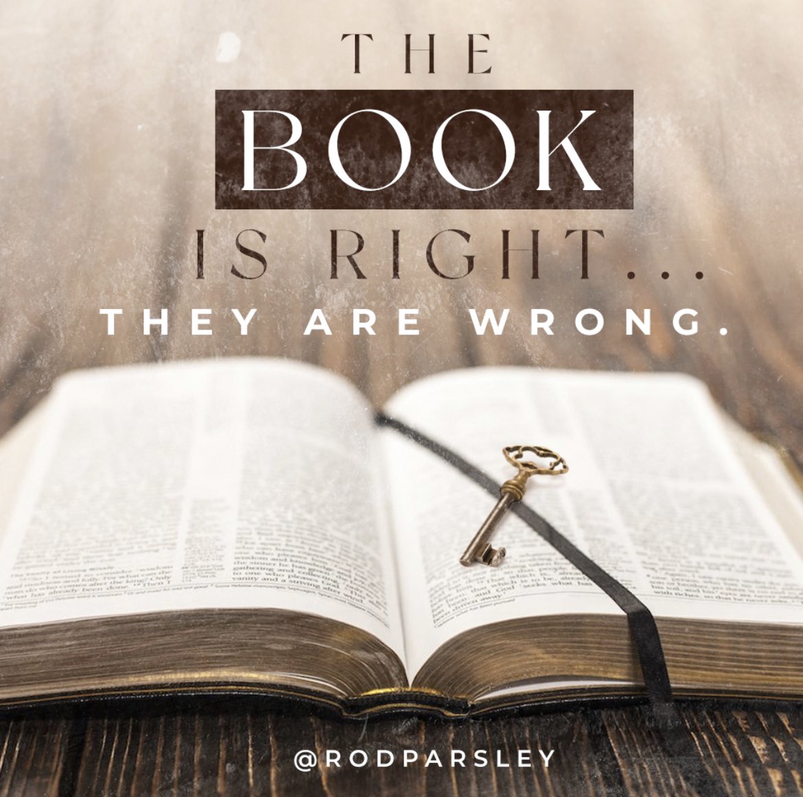 The book is right and they are wrong.
—
#TheBook #TheBible #TheWord #TheSword #PRPQuotes #Quotes #QOTD #QuoteOfTheDay #HisWord #Sunday #Service #SundayService #Bible #HolyBible #Right
