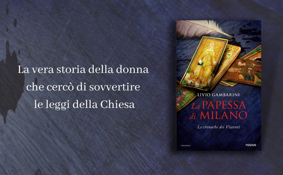 La papessa di Milano. Le cronache dei Visconti – Livio Gambarini @LivioGambarini @edizpiemme septemliterary.altervista.org/la-papessa-di-…