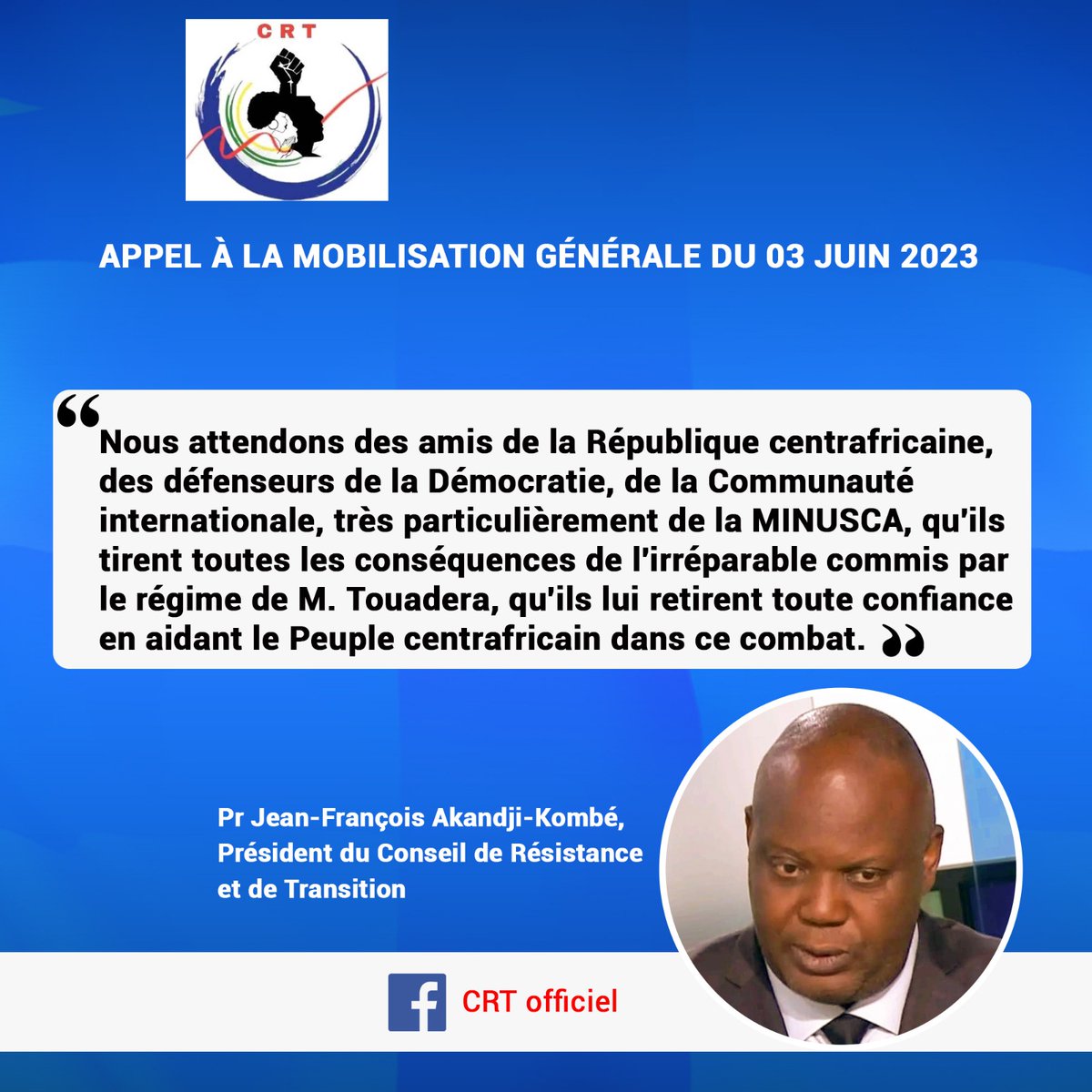NgassanWilson07's tweet photo. Appel à la mobilisation du 03 Juin 2023 : Professeur Jean-François Akandji-Kombé, Président du @CrtOfficiel, demande à la communauté internationale, particulièrement à la @UN_CAR de retirer toute confiance à @Touadera
@RcaAxiome 
@ODouacle https://t.co/MpcSp22mM8