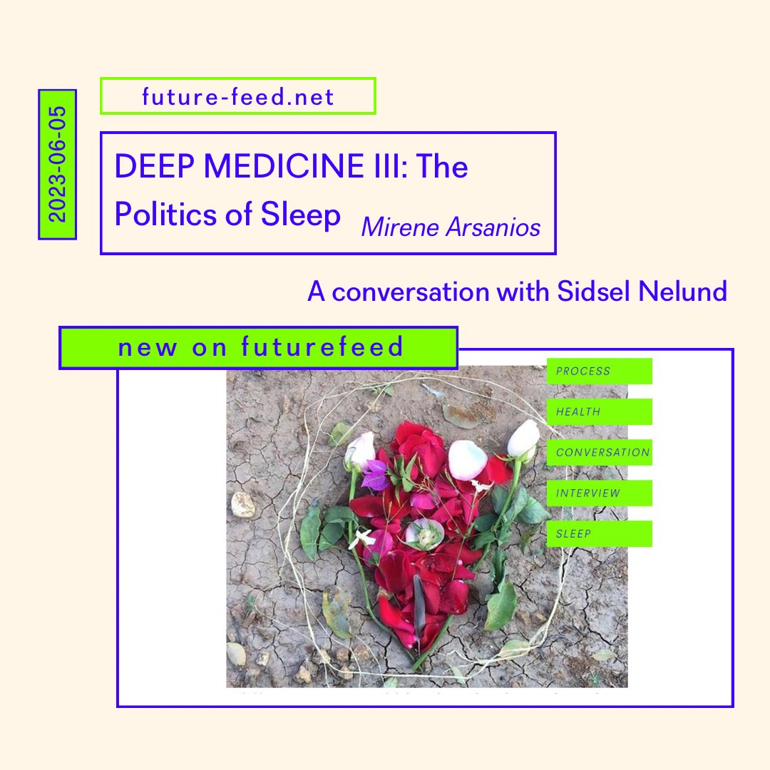 futurepoem's tweet photo. Mirene Arsanios's final post for future-feed is up today! Don't miss @mirene_arsanios in conversation with Sidsel Nelund— DEEP MEDICINE: The Politics of Sleep. https://t.co/Wg9XvNUQBV
💤💤💤 #futurefeed #onsleep #poetry #process #interview https://t.co/KYVsfw1DfA