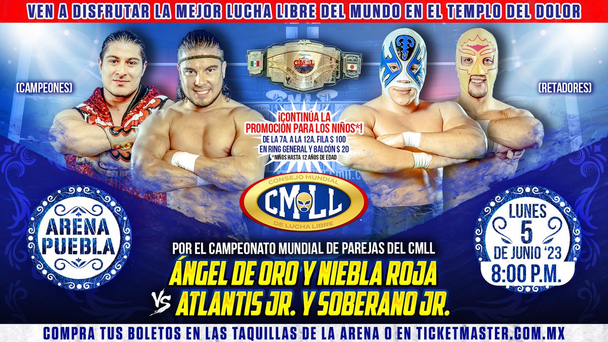 ¡Siguen los duelos de Campeonato! Y esta noche, Ángel de Oro y Niebla Roja exponen los Títulos Mundiales de Parejas del CMLL ante Atlantis Jr. y Soberano Jr.

📍 Arena Puebla
🗓️ 5 de junio ‘23 | 🕗 8:00 p.m. 
🎟️ en taquillas y en:
ticketmaster.com.mx/artist/1156538 
 
  #LunesClásicoCMLL