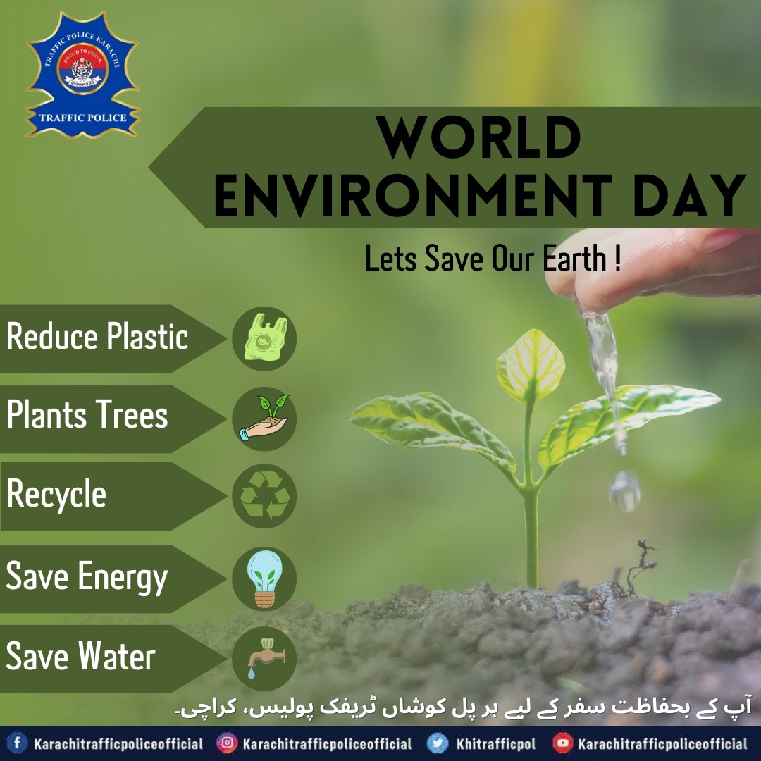 عوامی آگاہی  پیغام 
 #karachitrafficpolice #DIGPTraffickarachi #PublicAdvisory #Proudtoserve #publicfacilitation #PublicAwareness 
#WorldEnvironmentDay2023 #safeplanet #SaveEarthSaveNature #SafeWater #safeenergy #TreePlantation #Recycleplastic #taffichelpline1915