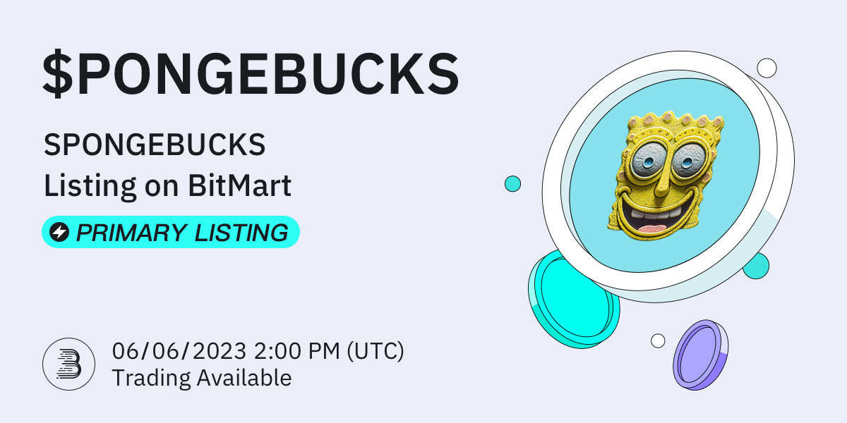 BitMart (@bitmartexchange) on Twitter photo #BitMart is thrilled to announce the exclusive primary listing of <a href="/Spongebucks_/">Spongebucks</a> 🤩
💰Trading pair: $PONGEBUCKS/USDT
💎Deposit: 06/04/2023 02:00 PM UTC
💎Trading: 06/06/2023 02:00 PM UTC
Learn more: support.bitmart.com/hc/en-us/artic… #BitMart is thrilled to announce the exclusive primary listing of <a href="/Spongebucks_/">Spongebucks</a> 🤩
💰Trading pair: $PONGEBUCKS/USDT
💎Deposit: 06/04/2023 02:00 PM UTC
💎Trading: 06/06/2023 02:00 PM UTC
Learn more: support.bitmart.com/hc/en-us/artic…
