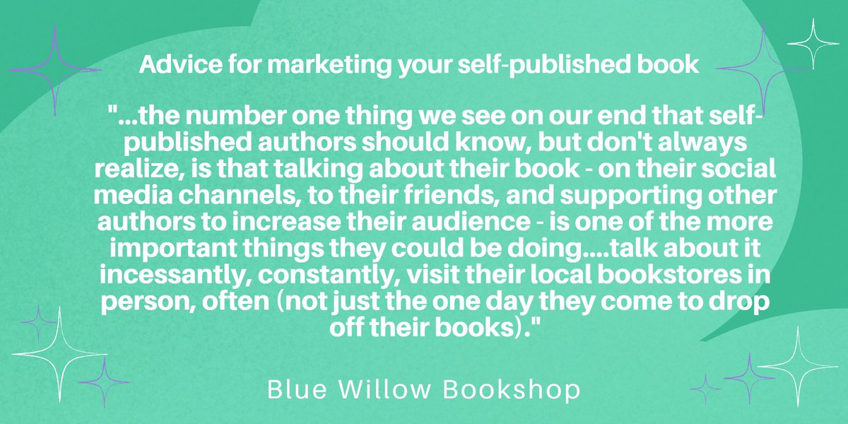 Sound advice from @BlueWillowBooks . For more help marketing your book, try our Indie Author Promotions Service childrenslit.com/indie-authors. #selfpublished #indieauthor