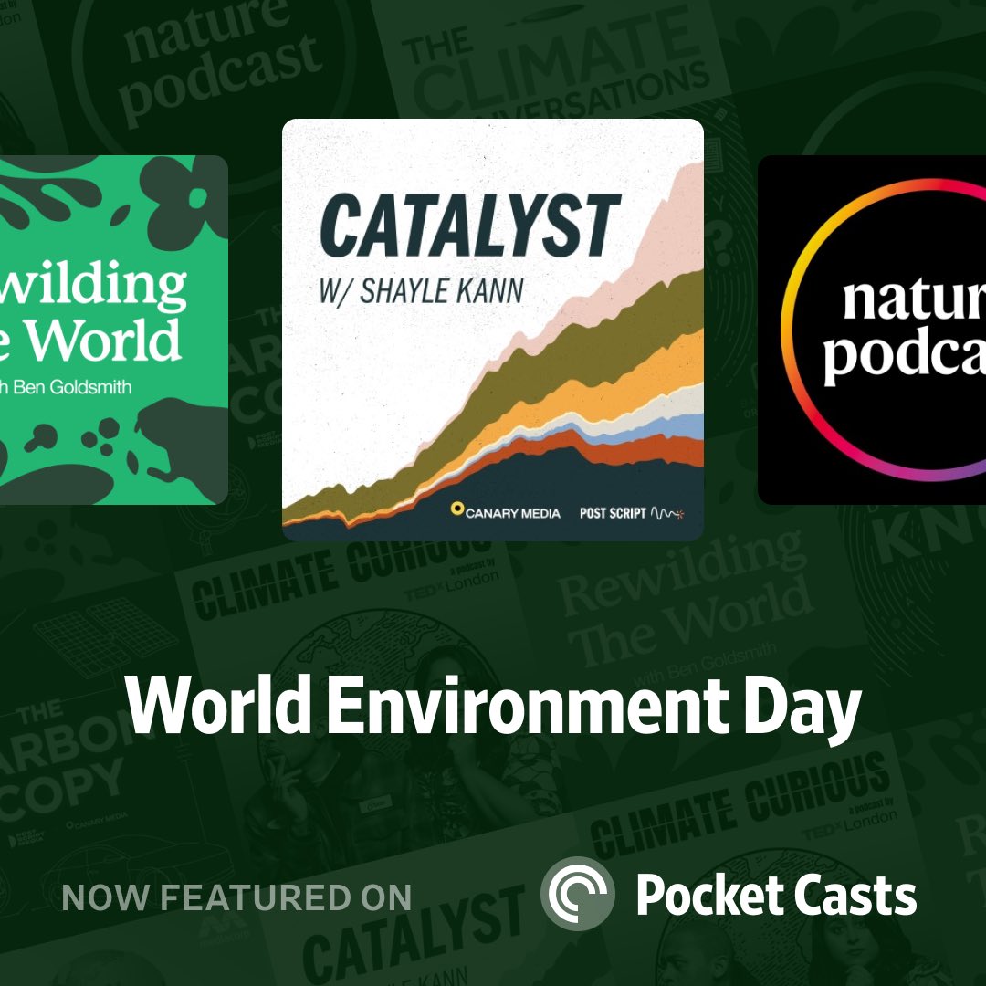 You’re in good company on <a href="/pocketcasts/">Pocket Casts</a>’ #WorldEnviornmentDay pod list, <a href="/CatalystPod/">Catalyst w/ Shayle Kann</a> 😎