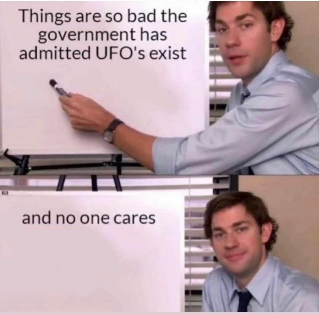 Government just admitted UFOs are real, not of human origin, have been captured and studied, but nobody gives af