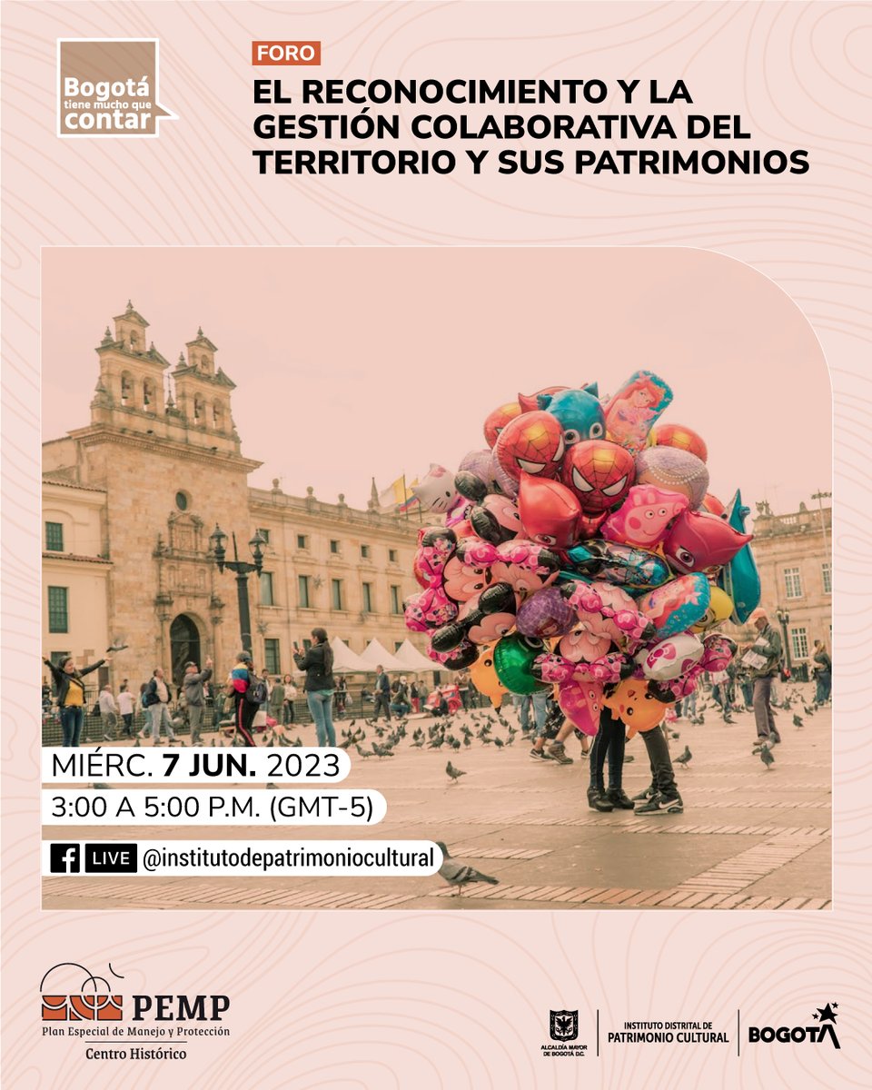 En el marco de la implementación del #PEMPCentroHistóricoDeBogotá, el Instituto Distrital de Patrimonio Cultural llevará a cabo este 7 de junio a las 3p.m. vía #FacebookLive el Foro sobre el reconocimiento y la gestión colaborativa del territorio y sus patrimonios.