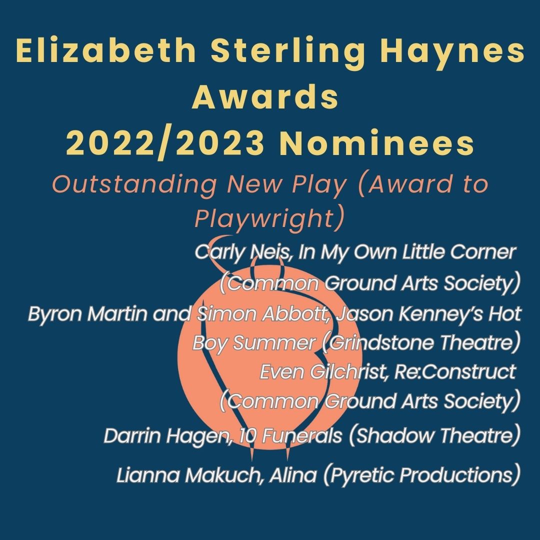 Sterling Awards (@awards_sterling) on Twitter photo Outstanding New Play
Carly Neis, In My Own Little Corner <a href="/CommonGroundArt/">Common Ground Arts</a>
Byron Martin and Simon Abbott, Jason Kenney’s Hot Boy Summer <a href="/Grindstoneyeg/">Grindstone Theatre</a>
Even Gilchrist, Re:Construct <a href="/CommonGroundArt/">Common Ground Arts</a>
Darrin Hagen, 10 Funerals @shadowtheatre1
Lianna Makuch, Alina <a href="/Pyretic_Prod/">Pyretic Productions</a> Outstanding New Play
Carly Neis, In My Own Little Corner <a href="/CommonGroundArt/">Common Ground Arts</a>
Byron Martin and Simon Abbott, Jason Kenney’s Hot Boy Summer <a href="/Grindstoneyeg/">Grindstone Theatre</a>
Even Gilchrist, Re:Construct <a href="/CommonGroundArt/">Common Ground Arts</a>
Darrin Hagen, 10 Funerals @shadowtheatre1
Lianna Makuch, Alina <a href="/Pyretic_Prod/">Pyretic Productions</a>