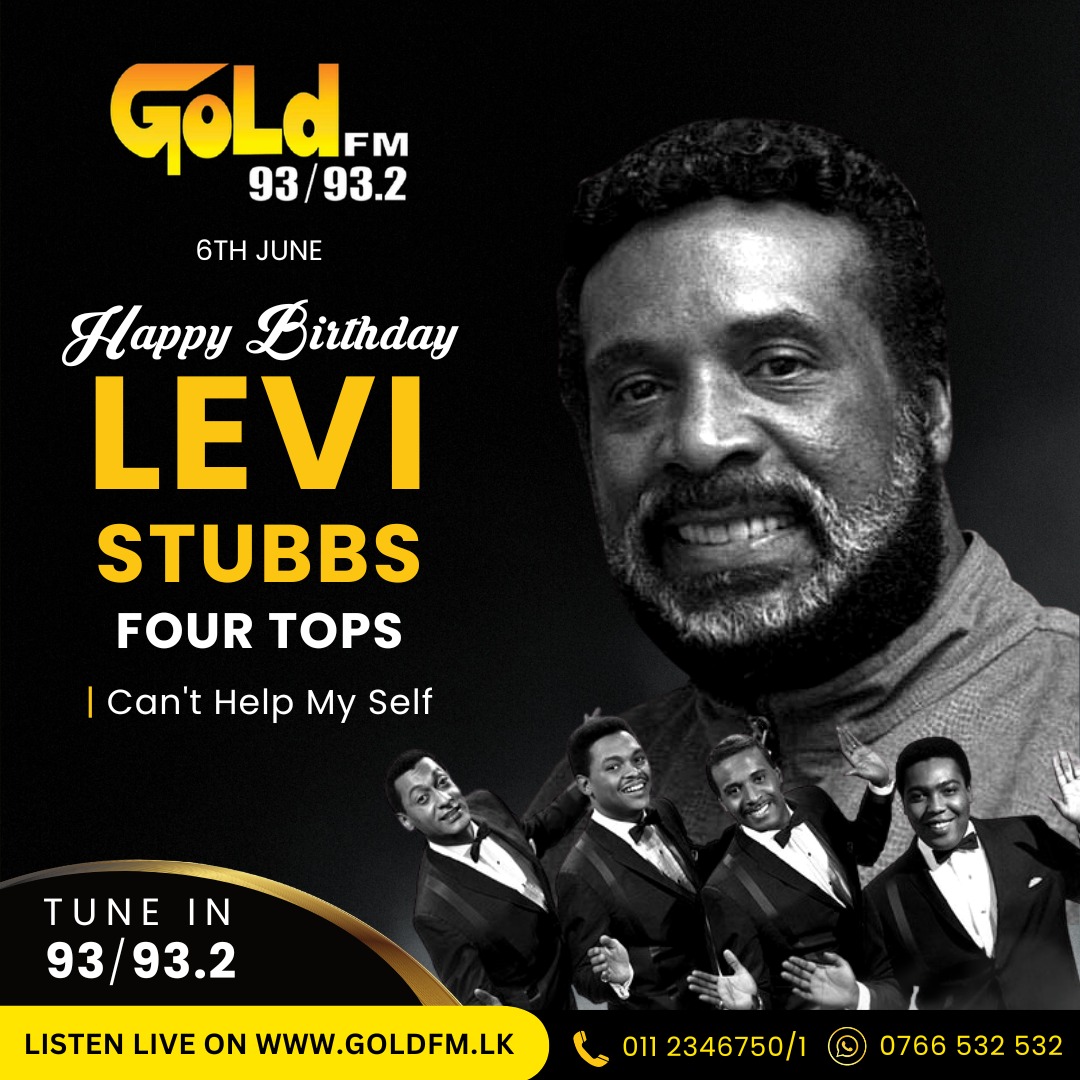 HAPPY BIRTHDAY TO LEVI STUBBS TUNE IN NOW 93 / 93.2 Island wide     