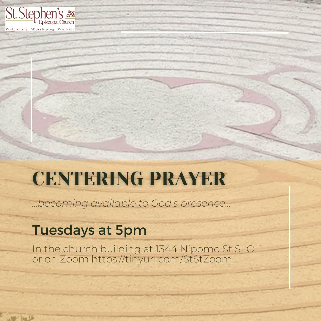 Centering Prayer Tuesdays at 5pm 
Set aside 20 minutes for quiet prayer.   Via Zoom buff.ly/3Hi8DBm  No previous experience required

#SanLuisObispo #DowntownSLO #ShareSLO #SLOcal #Worship #Prayer #Peace #Serenity #Inclusive