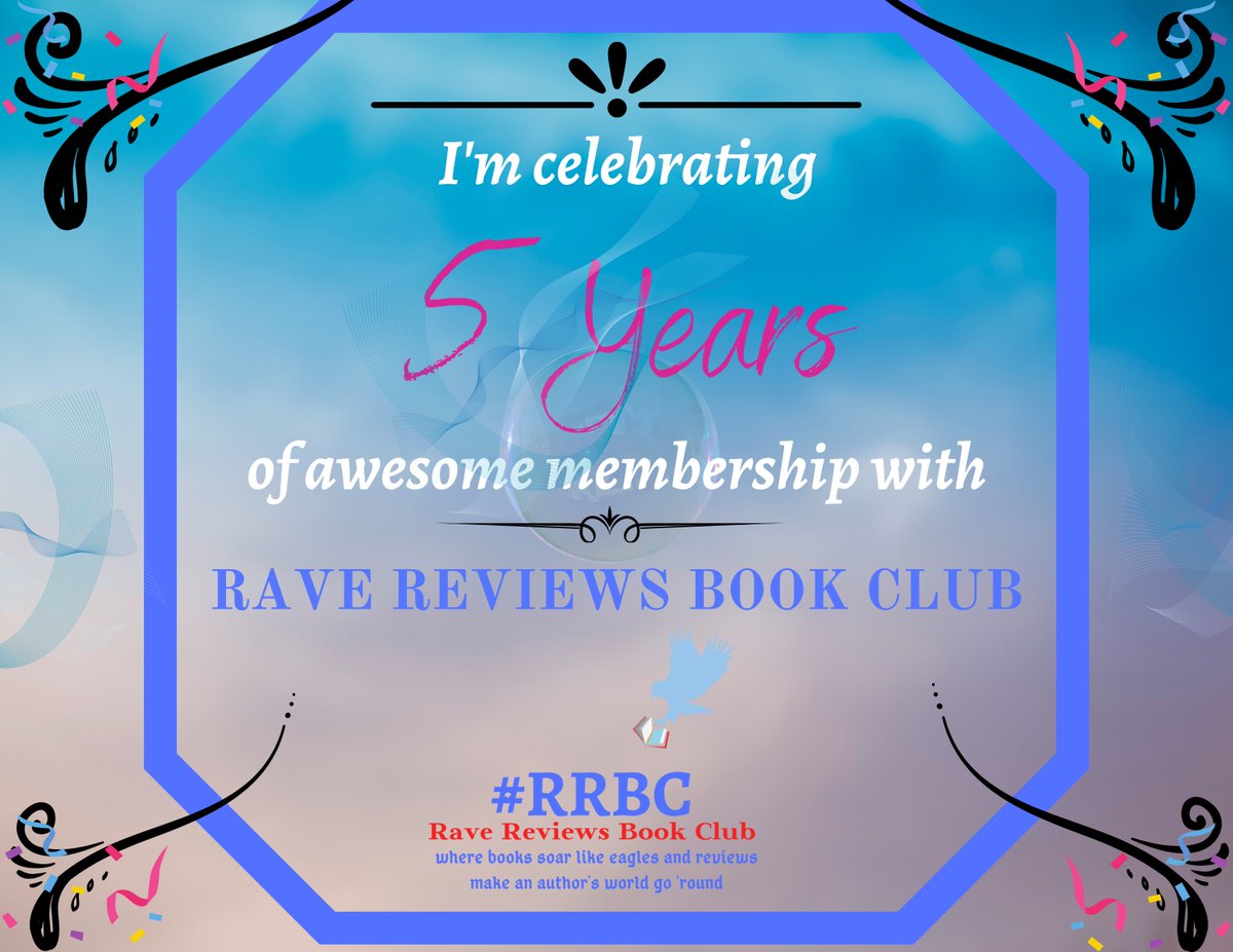 Proud to annouce that I'm celebrating my 5th years of membership wht Rave Reviews Book Club.  And it has been an awesome journey being a part of this book club.  It is an honor to receive my banner.  

#RRBC #community #banner #celebrating #fiveyears