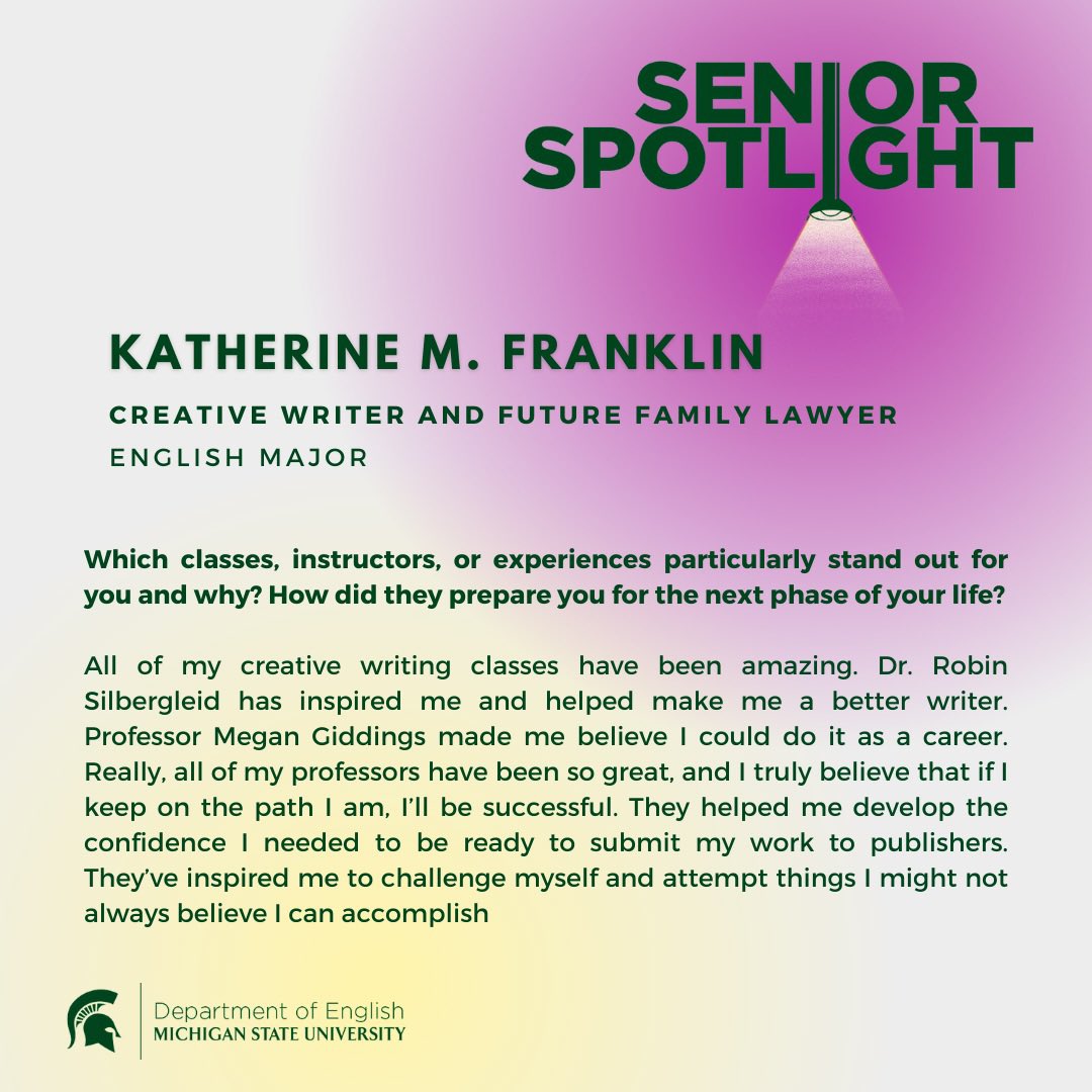 🎓#SeniorSpotlight 📚

Katherine Franklin, A talented writer and poet has graduated from Michigan State! 

Post-graduation, Katie plans to work in a courthouse or law office with aspirations of specializing in family law.

Congrats Katie! Good luck on your future endeavors! 🎉🎓