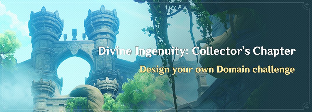 GenshinImpact's tweet photo. "Divine Ingenuity: Collector's Chapter" Event: Design Your Own Domain Challenge

〓Event Duration〓
2023/06/08 10:00:00 – 2023/06/29 03:59:59

See more details here: https://t.co/WwexM59Yn1 https://t.co/z9Vg5Y5wjX