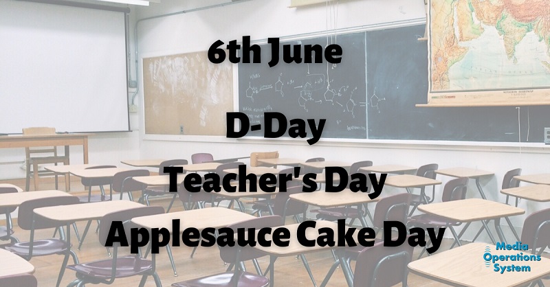 The 6th of June is:

Teacher's Day

Applesauce Cake Day

D-Day
en.wikipedia.org/wiki/Normandy_…

#NationalDay #TeachersDay #ApplesauceCakeDay #D-Day #MakingRadioEasy