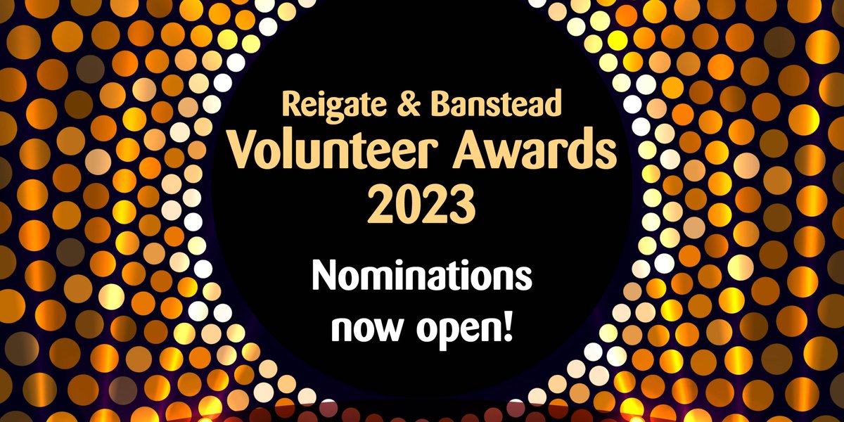 Nominations for the Reigate and Banstead Volunteer Awards 2023 are now open. 
We encourage residents, community groups, and voluntary organisations to nominate anyone who they believe deserves recognition. For award categories, and to nominate, see: orlo.uk/BR2Oq