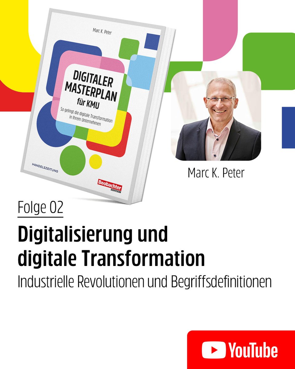 Folge 02: Digitalisierung und digitale Transformation - Industrielle Revolutionen und Begriffe
youtu.be/xjtUo2KsuUU
Von Marc K. Peter: "Digitaler Masterplan für KMU - So gelingt die digitale Transformation in Ihrem Unternehmen"