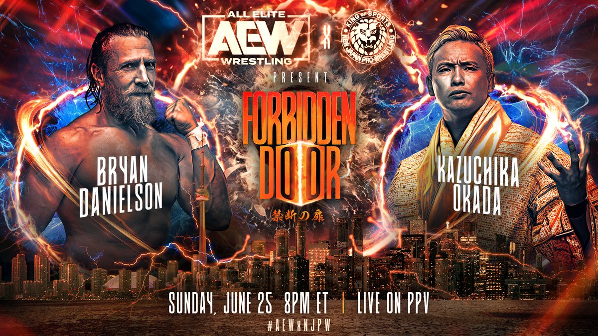 It’s official! For the first time ever @rainmakerXokada vs. @bryandanielson Sunday, June 25th at #ForbiddenDoor LIVE on PPV from the @ScotiaBankArena in Toronto, Canada! #AEWxNJPW