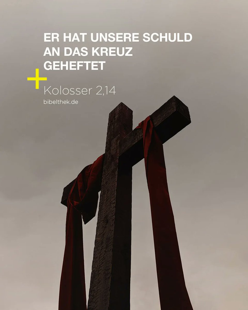 Er hat den Schuldbrief getilgt, der mit seinen Forderungen gegen uns war, und hat ihn aufgehoben und an das Kreuz geheftet. 
Kol 2,14 (LUT) 

bibeltv.de/bibelthek/ELB.…