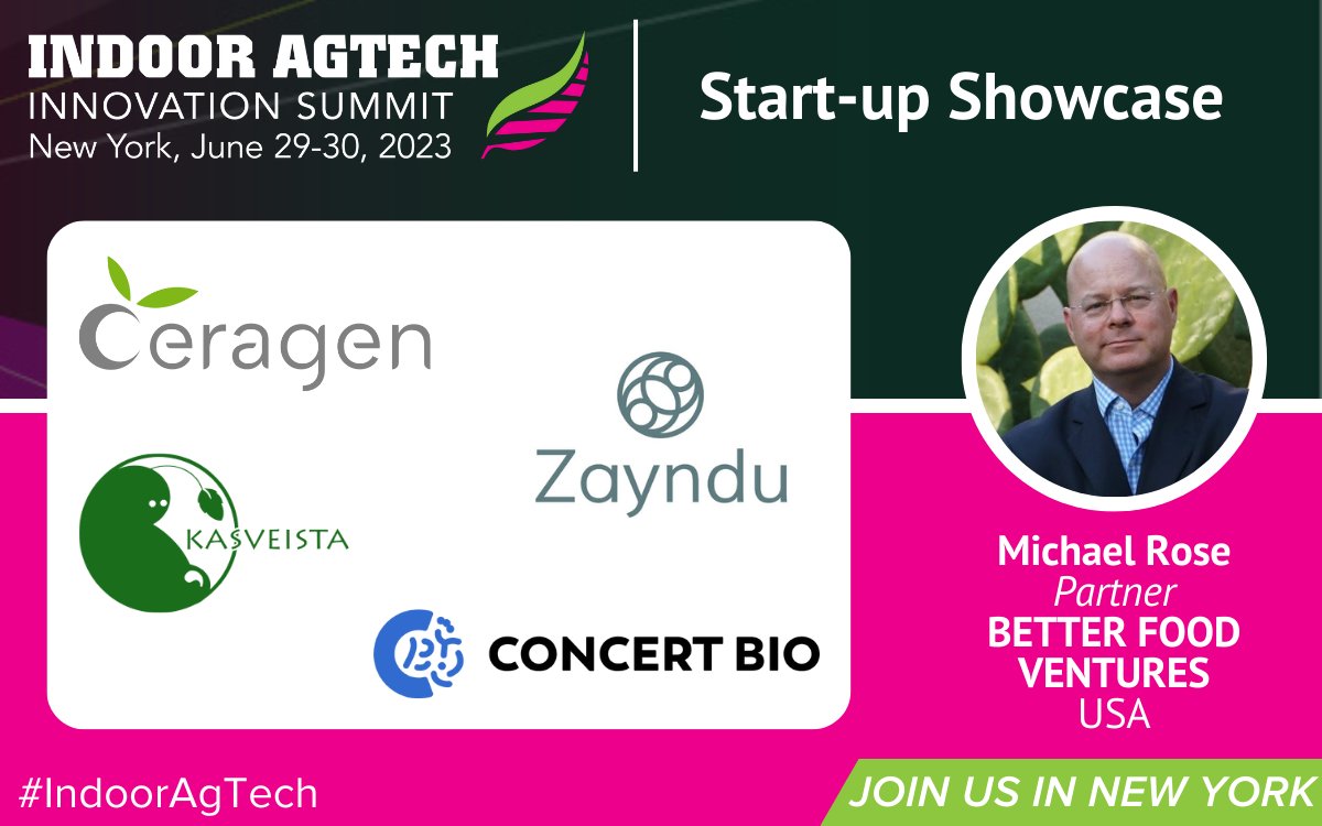 The highly anticipated #IndoorAgTech Start-up Showcase returns, showcasing innovation from four early-stage companies in the CEA space, followed by quickfire Q&A with @betterfoodvc. Don't miss @CeragenGrow @kasveista @Zayndu_Seeds @concertbio: bit.ly/3KcOsWm