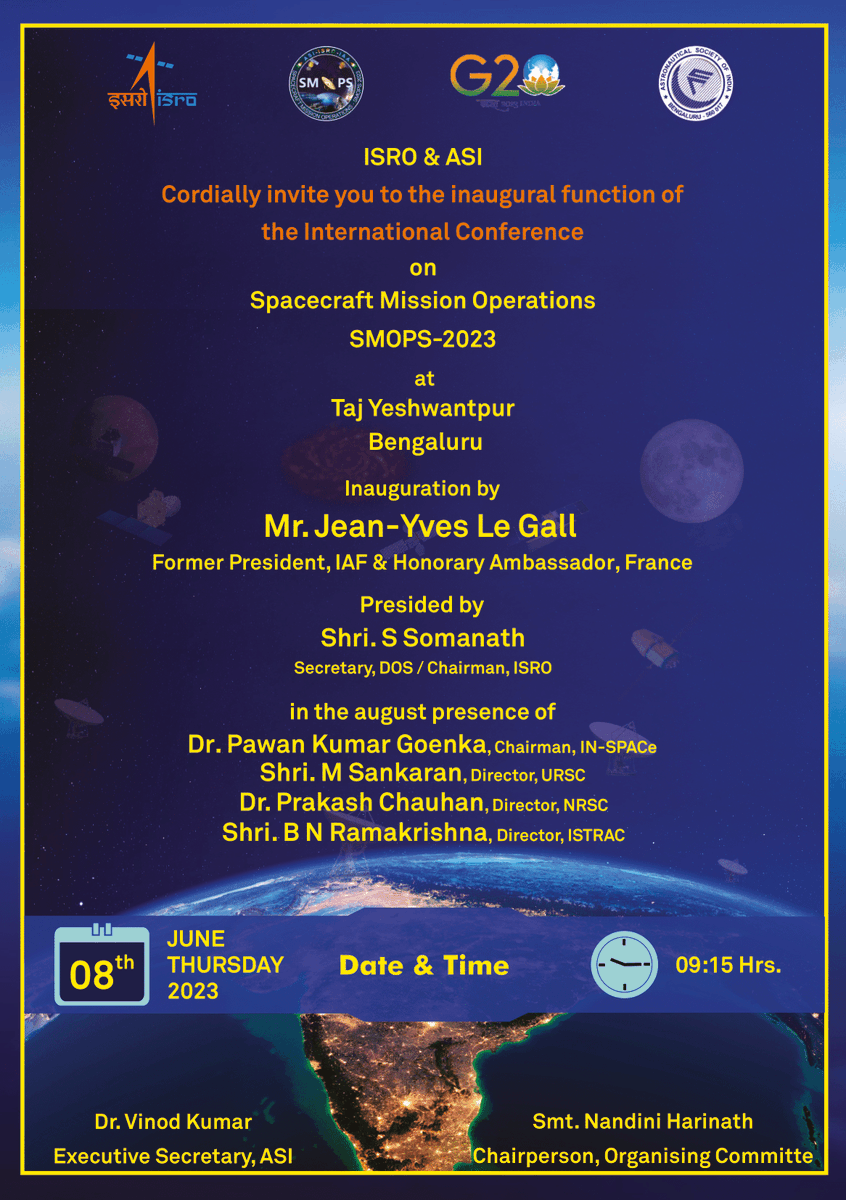 isro's tweet image. International Conference on 
Spacecraft Mission Operations 
(SMOPS-2023) 
begins at 09:15 AM IST on June 8, 2023. 

Mr. Jean-Yves Le Gall, Former President of IAF &amp;amp; Honorary Ambassador of France inaugurates it.

Chairman, ISRO Shri Somanath S,
Chairman, IN-SPACe Dr Pawan Kumar…
