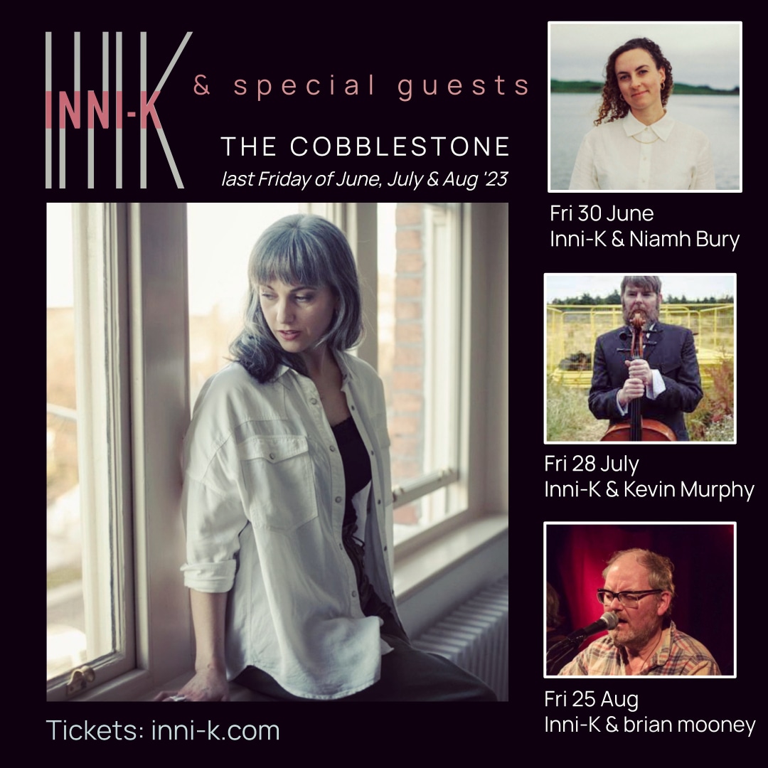 Delighted to announce this @CobblestoneDub Summer Series of gigs where I'll be joined by Niamh Bury on 30th June Kevin Murphy on 28th July brian mooney on 25th Aug Last Fridays of June, July & Aug See you there! 💫🔆🎶💛 Tickets now on sale inni-k.com