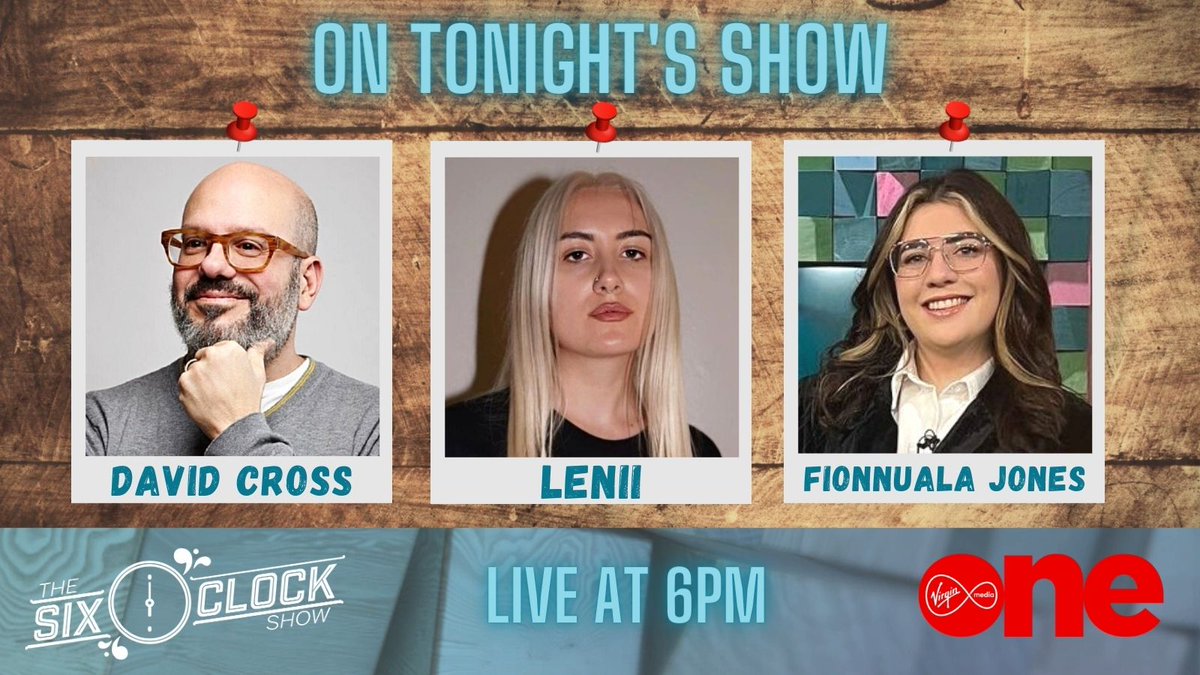 Shake off the bank holiday weekend with The Six O’Clock Show this Tuesday!

<a href="/davidcrosss/">david cross✍</a> – Comedian 🗣
<a href="/LeniiMusic/">Lenii</a> – Singer 🎤
Fionnuala Jones – Our Gossip Girl 🌟

Live at 6pm on Virgin Media One #SixVMTV