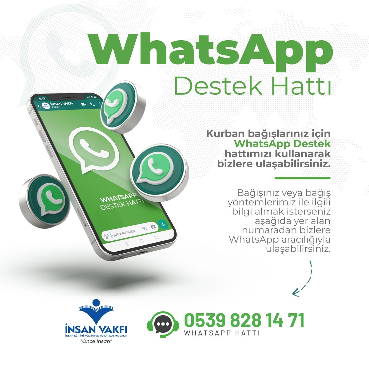 Kurban bağışlarınız için WhatsApp destek hattımızı kullanarak bizlere ulaşabilirsiniz.

🌐 Online Bağış: insanvakfi.org.tr
📲 WhatsApp: 0(539) 828 14 71
📞 Çağrı Merkezi: (0212) 534 41 61 - (0539) 931 36 22