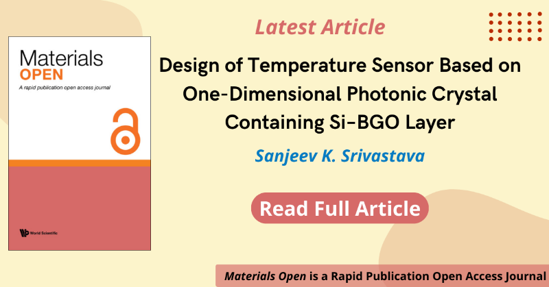 worldscientific's tweet photo. This paper describes a theoretical investigation of enhancement in #temperaturesensitivity using a one-dimensional (1D) symmetric defective #photoniccrystal (PC) containing Si (#Silicon) and Bi4Ge3O12 (Bismuth Germanate, BGO). Click on the image to find out more!