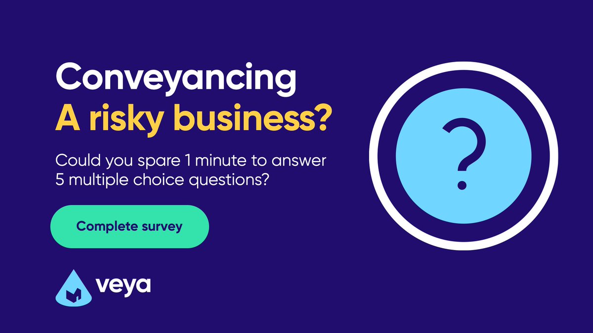 At Veya we work with conveyancers to try and reduce the risks in property transactions, and we’d like to ask for your help...

Can you spare 1 minute to complete our short multiple choice survey to help inform our insight report about risk in conveyancing?
askveya.com/news/join-our-…