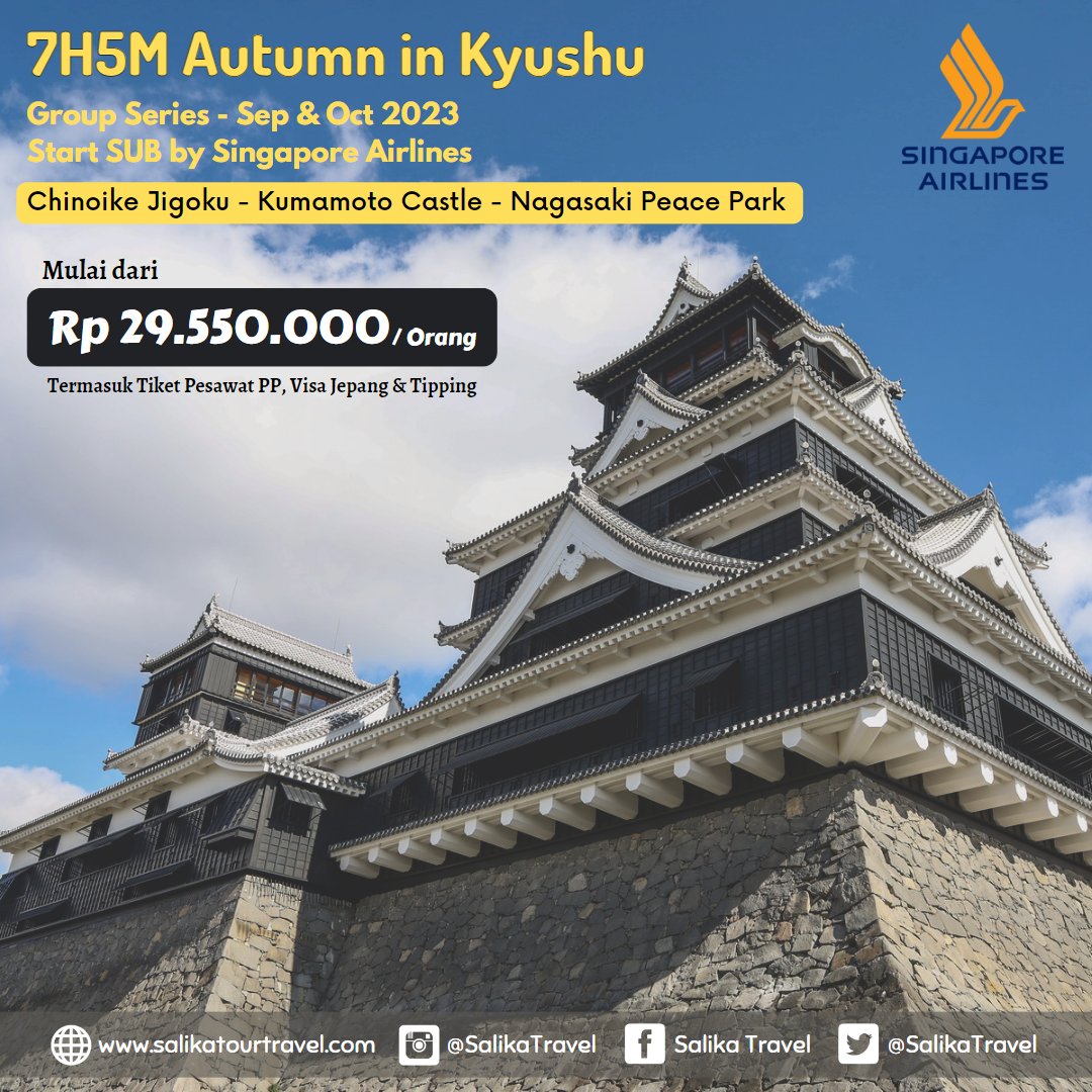 Jelajahi Kyushu pulau terbesar ke 3 di Jepang mengunjungi Kumamoto Castle, kastil bersejarah yg berusia 400 tahun lebih

Selengkapnya
salikatourtravel.com/tour/detail/7h…

atau wa.me/6281945166878

T&C Apply
#SalikaTravel
#BestDeals
#GroupSeries
#TourWithSalikaTravel
#JoinTourSalikaTravel