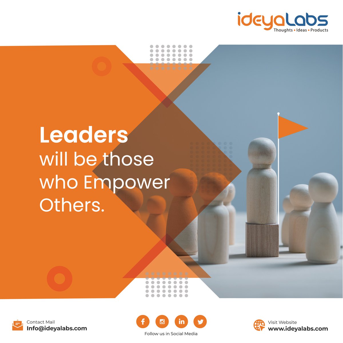 'Leaders will be those who empower others.'
#Ideyalabs #ceo #thoughtleadership #leadershipskills