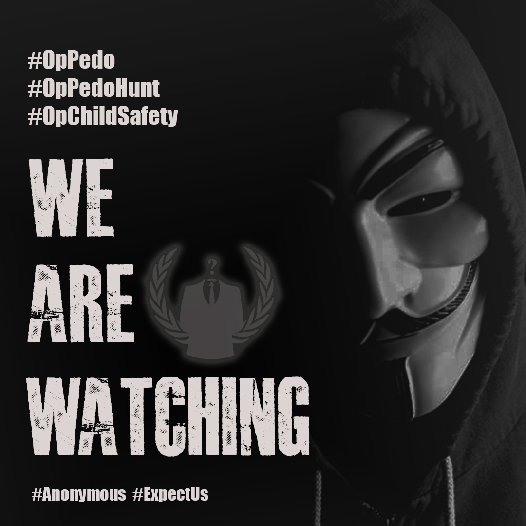 #Anonymous #OpPedo #OpPedoHunt #OpChildSafety #ExpectUs