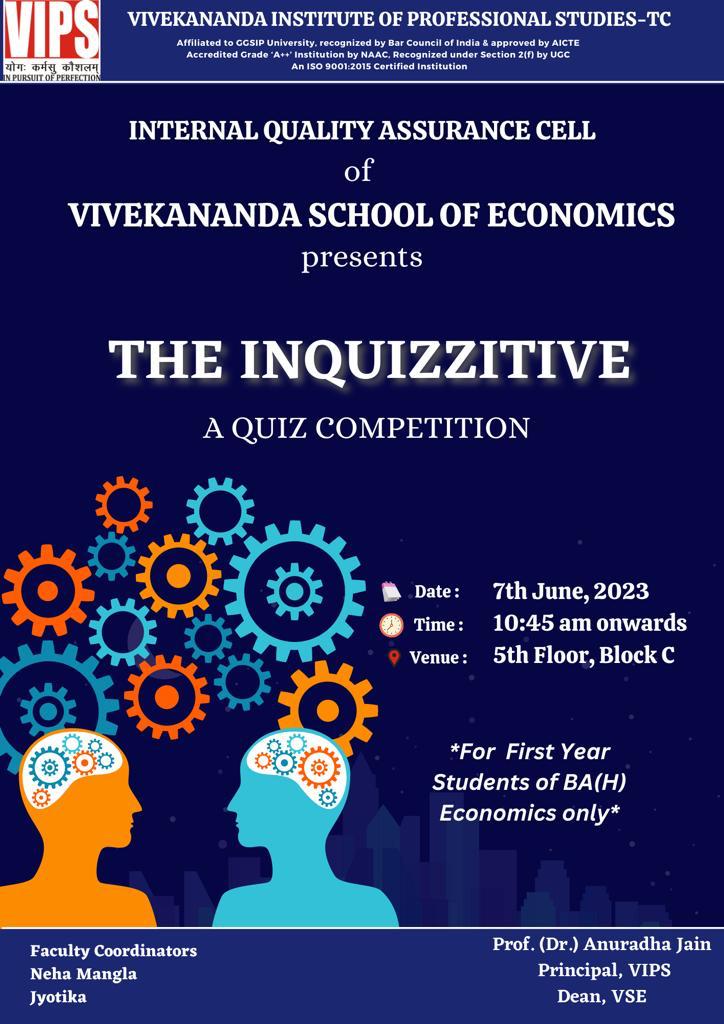 Join us for 'The Inquizzitive,' a quiz competition organized by Vivekananda School of Economics, VIPS-TC on June 7th, 2023 from 10:45 am onwards. #economics #StudyEconomics #DelhiVIPS #VIPSDelhi #VSE #quizcompetition