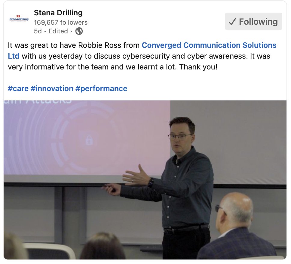 Last week we hosted #cybersecurityawareness sessions at <a href="/stena_drilling/">Stena Drilling</a>. Again, feedback centred around how unexpectedly enjoyable &amp; relevant the content was, both of which aid retention and lead to lowering cyber risk by around 70%. Contact <a href="/_RobbieRoss/">Robbie Ross</a> to find out more.