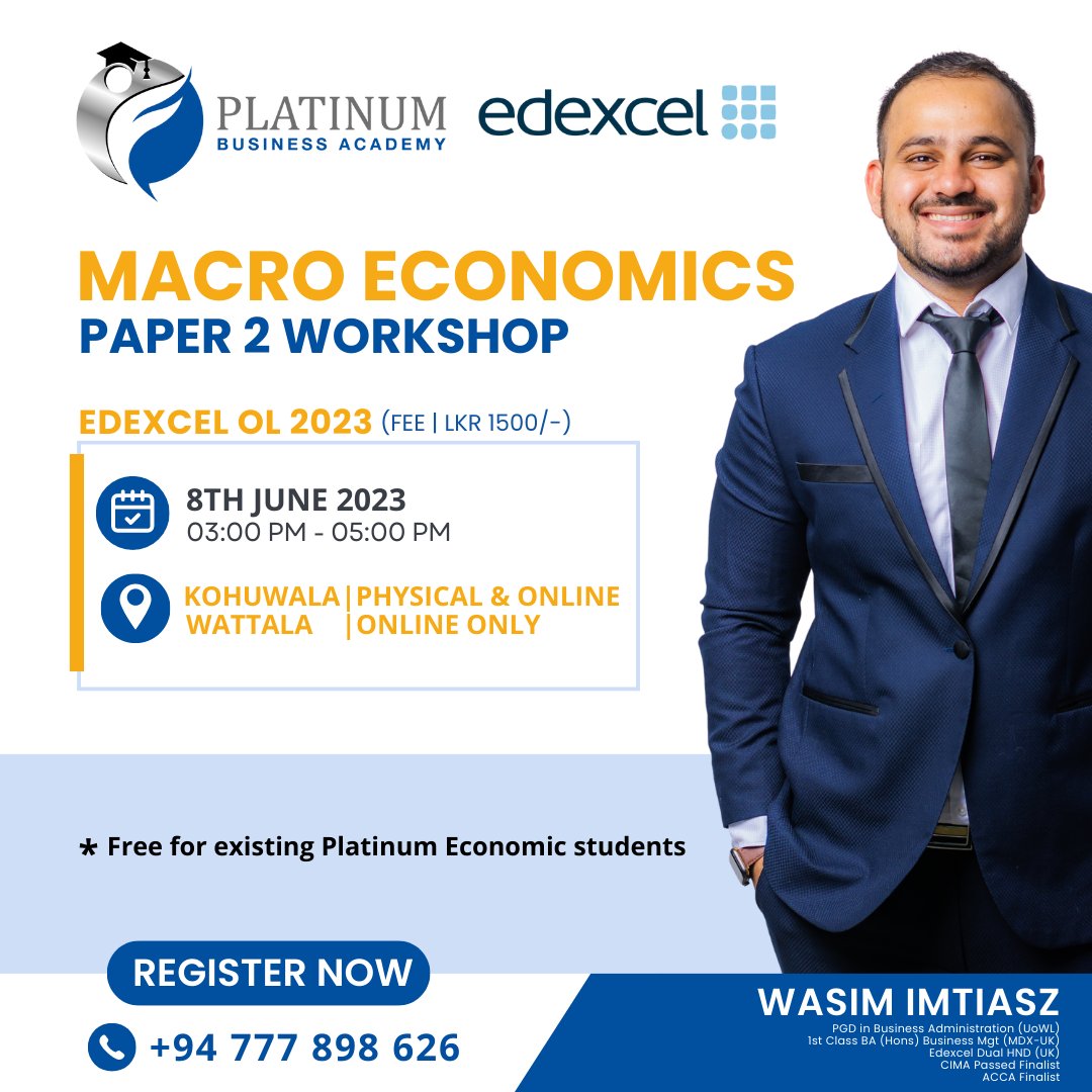 Mr. Wasim Imtiasz will be holding an Economics Paper 2 Workshop for Edexcel OL students. Revise and polish up your knowledge before the final exams!

Register by calling +94 777 898 626