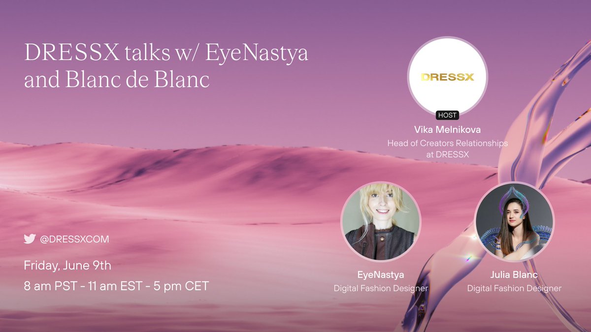 DRESSX Talks w/ talented <a href="/eyenastya/">EyeNastya</a> &amp; <a href="/Blancdeblancco/">Julia Blanc | BlancDeBlanc</a> is already this Friday 🤩

If you want to learn about the upcoming DRESSX drop and hear from some of the brightest digital fashion minds, join our Head of Creators Relationships Vika Melnikova 💛💛💛

Link to space below 👇