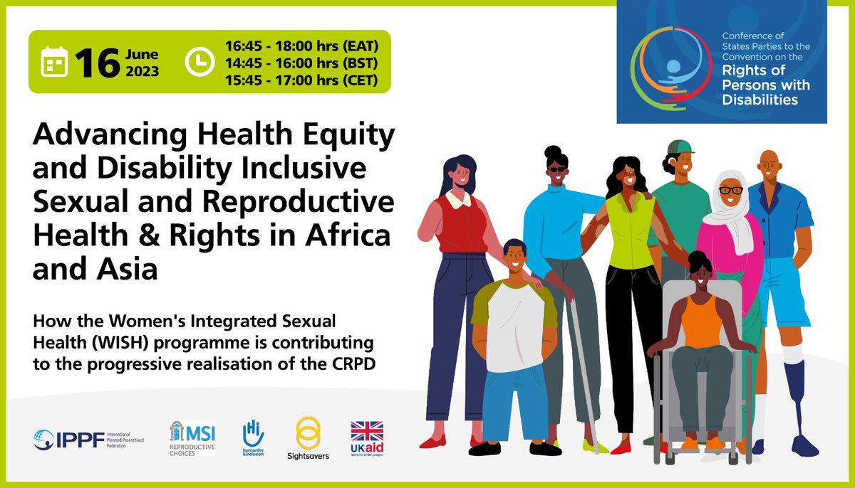 📢 Join IPPF's Women's Integrated Sexual Health (#WISH) program at #COSP16CRPD virtual side-event. Discover how WISH advances health equity and disability-inclusive #SRHR in Africa and Asia. 🌍 🗓️ June 16th ⏰16:45-18:00 EAT, 14:45-16:00 BST, 15:45-17:00 CET #HealthEquity