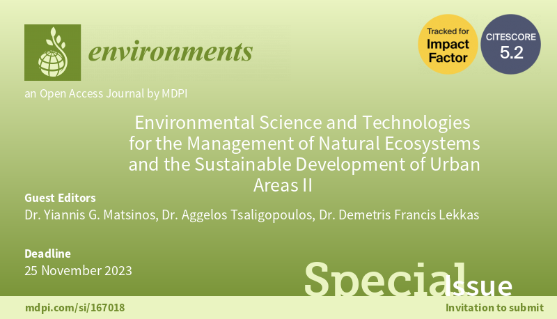 Environ_MDPI's tweet photo. 🆕Special Issue "#Environmental Science and Technologies for the  Management of Natural #Ecosystems and the Sustainable Development of  Urban Areas II"

🔗More details here: https://t.co/aMjYDaCEku https://t.co/GLylmt1rBH