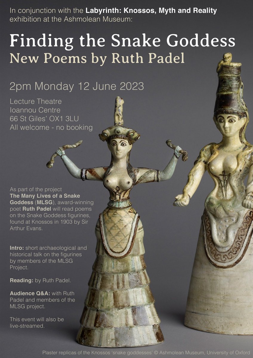 🐍📢 MONDAY! 2pm BST 12 June: Finding the Snake Goddess: New #Poems by Ruth Padel. In conjunction with <a href="/AshmoleanMuseum/">Ashmolean Museum</a>'s Labyrinth: Knossos, Myth and Reality exhibition, <a href="/ruthpadel/">Ruth Padel</a> will read poems on the Snake Goddess figurines found at Knossos in 1903! Details in thread 👇🧵