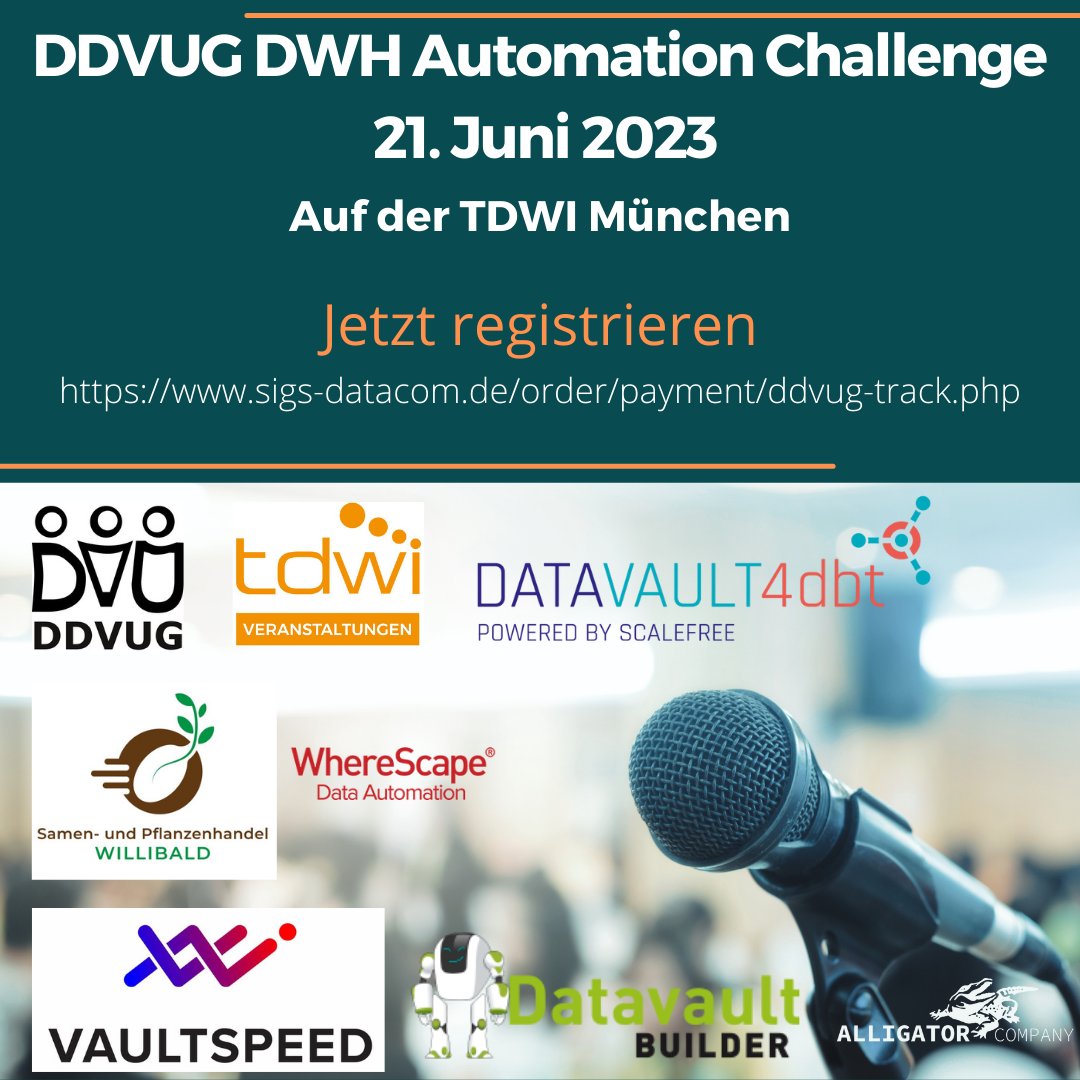 Am 21.06.2023 findet die DDVUG DWH Automation Challenge auf der TDWI München statt! Melden Sie sich jetzt unter sigs-datacom.de/order/payment/… an.