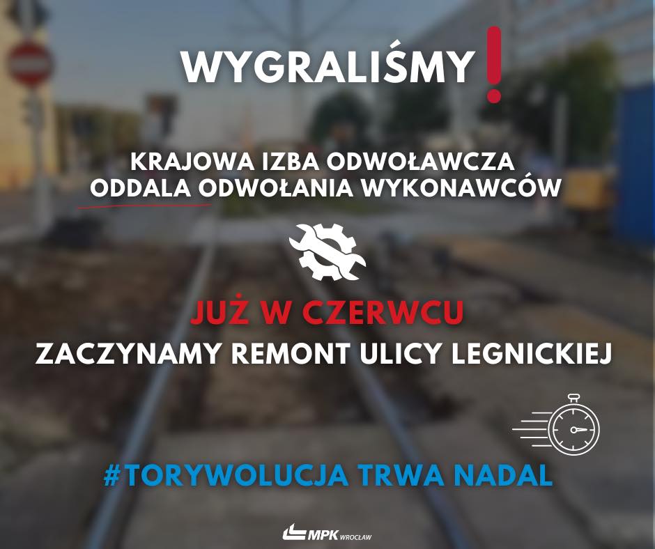 Możemy ruszać z remontem Legnickiej!

Krajowa Izba Odwoławcza oddaliła odwołania wykonawców złożone w przetargu na modernizację ul. Legnickiej, przyznając rację MPK i potwierdzając prawidłowość naszych działań.

Dzięki temu już w czerwcu rozpoczniemy prace.