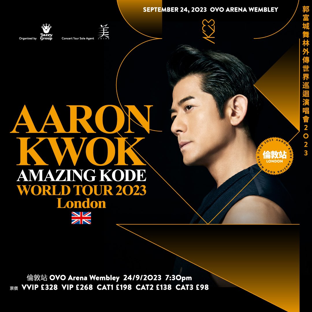 jazzygroup's tweet photo. Get ready to be dazzled by Aaron Kwok’s live concert in LONDON!

#舞林外传AmazingKode世界巡迴演唱会2023 #舞林外传 #AmazingKode #AK23 #伦敦站 #郭富城 #AaronKwok #JazzyGroup #OVOArenaWembley #英国伦敦 #伦敦 #UnitedKingdom #London #演唱会 #Concert https://t.co/rea9HYuhax