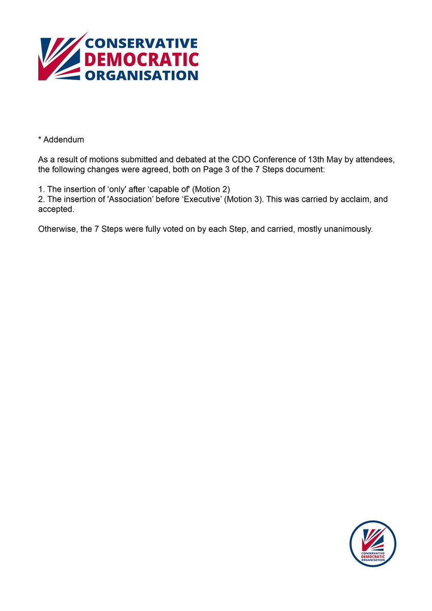 We've written to the Conservative Party Chairman asking to take forward our CDO motions and to have them incorporated into the Party Constitution. We have requested the 7 Steps are presented to the Constitutional Working Group which is to be constituted. Watch this space...