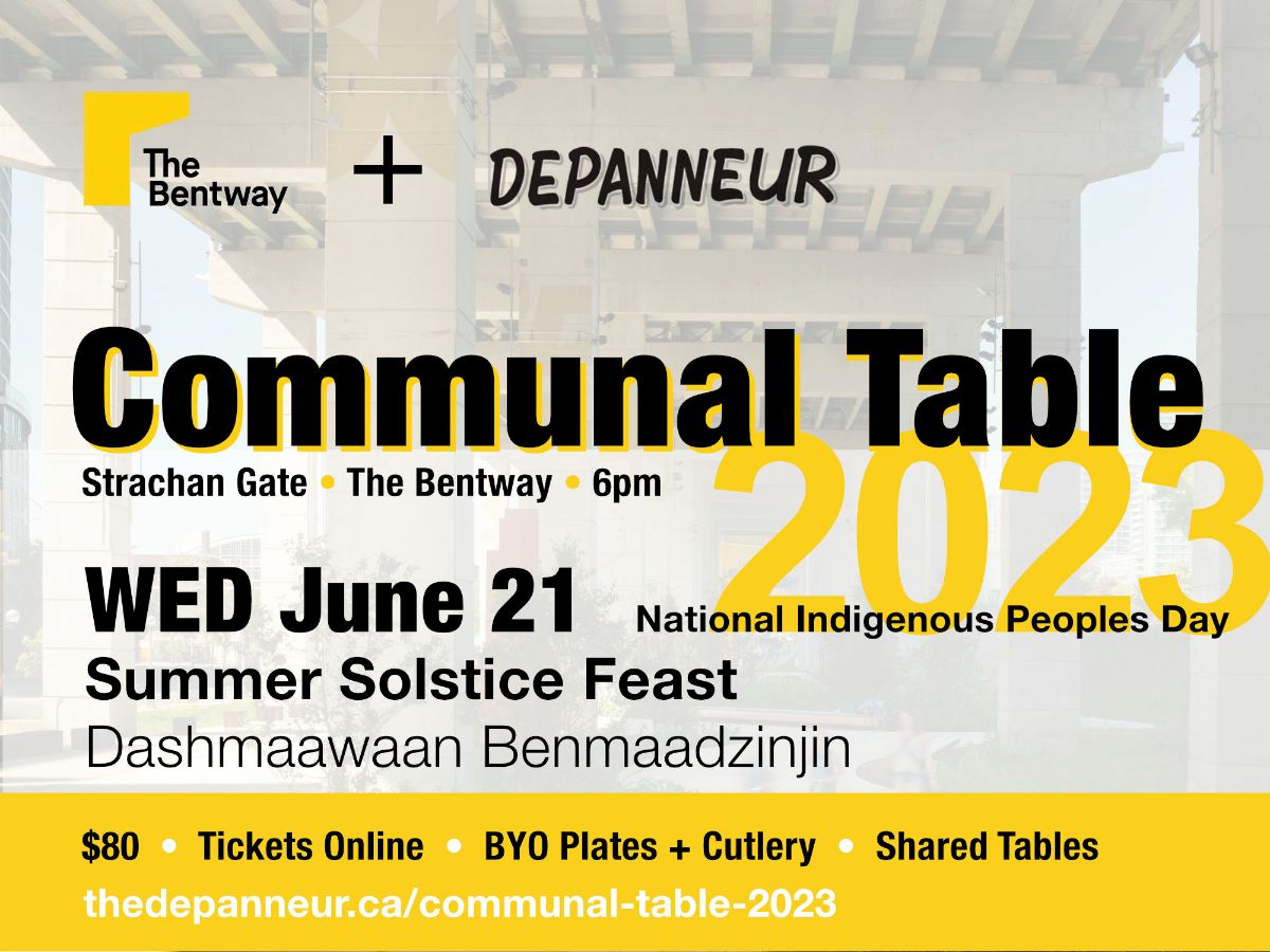 🌞 JUN 21 - Summer Solstice &amp; National Indigenous People's Day Feast at The Bentway with Dashmaawaan Benmaadzinjin - mailchi.mp/thedepanneur/2…
