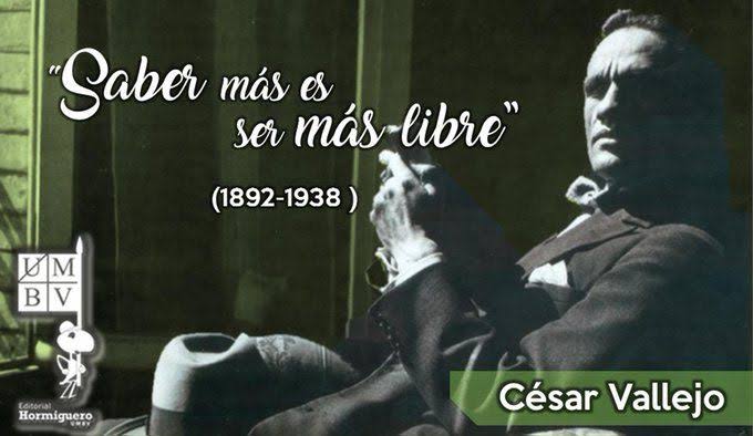 "Saber mas es ser mas libre" César Vallejo