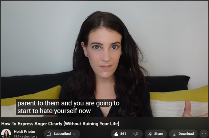 How To Express Anger Clearly (Without Ruining Your Life)
https://www.youtube.com/watch?v=iz1h1fUCbBA