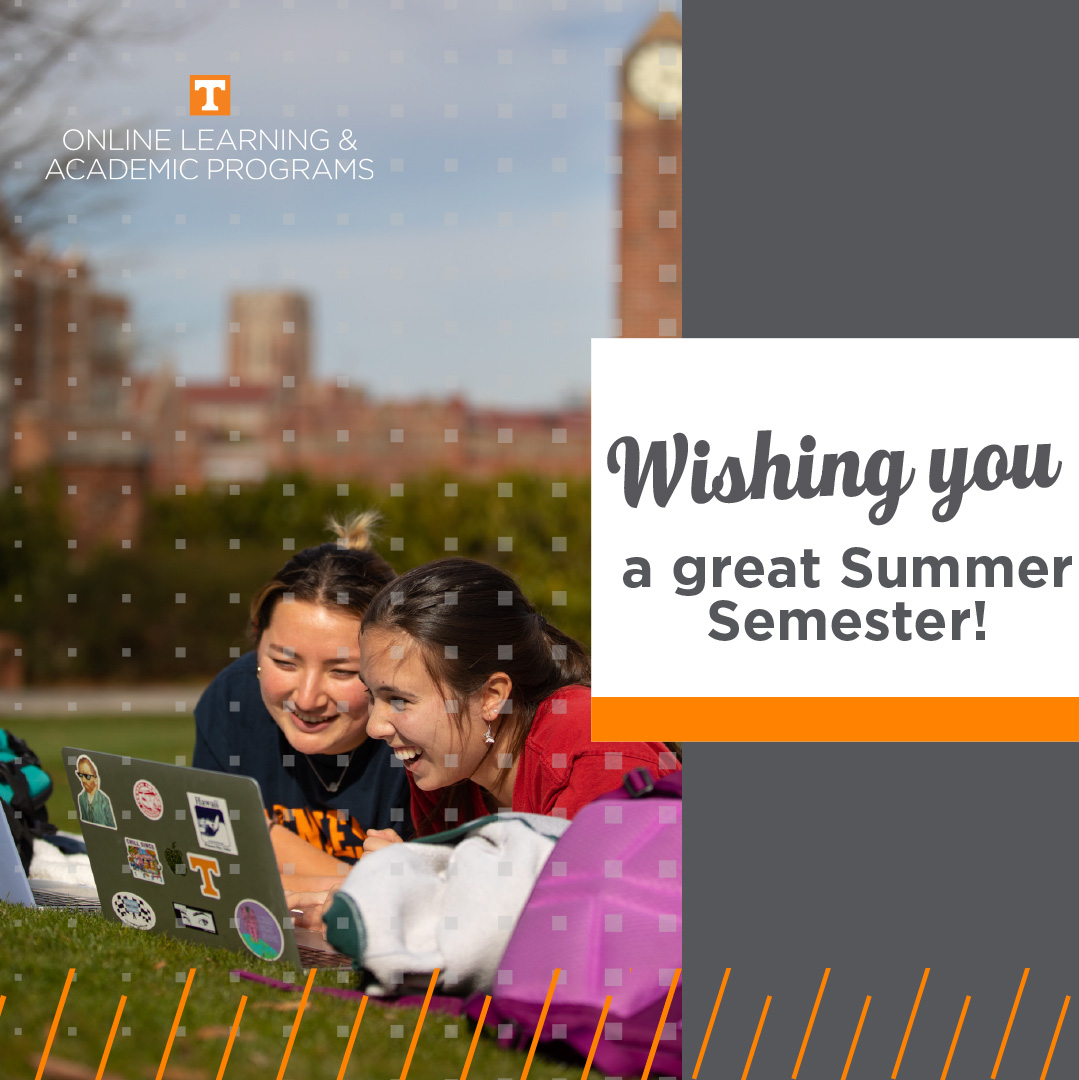 The 2023 Summer  Semester Starts Today!  #GoVols
