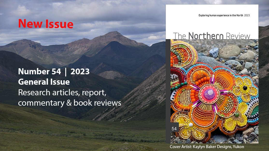Check out our latest issue! 
#EarlyCareerResearchers #NorthernResearch #ScopingReview #InuitHealth #ResourceDevelopment #ArcticPolicy #IndigenousResearch #Reconciliation #CanPolicy #MétisRights #IndigenousRights #MétisHistory #HBCHistory #ArcticCouncil
doi.org/10.22584/nr54.…