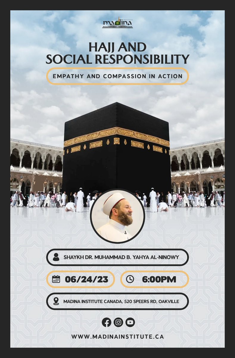 MadinaCanada's tweet photo. Hajj &amp; Social Responsibility - Empathy &amp; Compassion in Action | Plz join us in person with family &amp; friends!! To RSVP &amp; for more details kindly visit the event page...

https://t.co/ZN1CGeu9Et

@ShaykhNinowy https://t.co/JBPBGJR4Qj