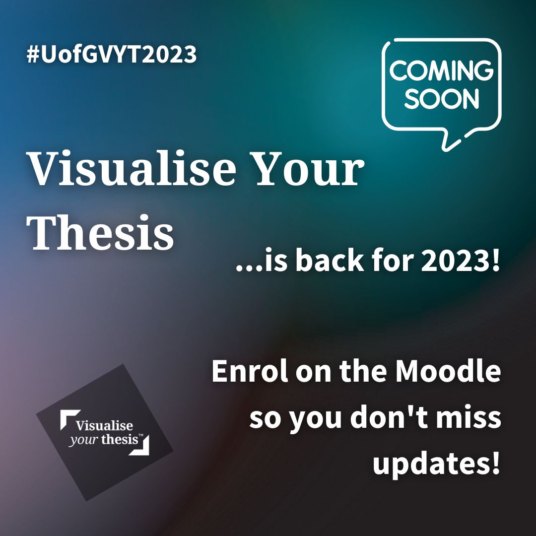📢 Attention PGRs 📢

Visualise Your Thesis is back - here's the info you need to know:

12 June - Registration opens 
14 June - Info session on Zoom.  
19th June -Training session

Sign onto the moodle to keep up-to-date!

<a href="/VisualiseThesis/">Visualise Your Thesis</a> #VYT2023 #UofGVYT2023
